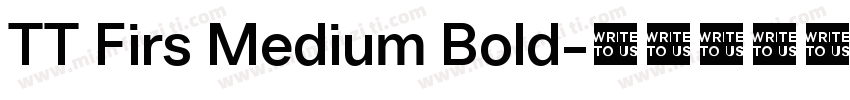 TT Firs Medium Bold字体转换